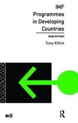IMF Programmes in Developing Countries - Tony Killick - 9781138417137
