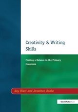 Creativity and Writing Skills - Kay Hiatt ; Jonathan Rooke - 9781138420298
