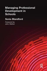 Managing Professional Development in Schools - Sonia Blandford - 9781138421301