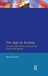 The Age of Anxiety - Mark Galeotti - 9781138425392