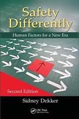 Safety Differently - SIDNEY (GRIFFITH UNIVERSITY,  Nathan Campus, Australia) Dekker - 9781138433038