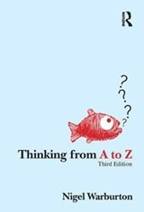 Thinking from A to Z - Nigel Warburton - 9781138436688