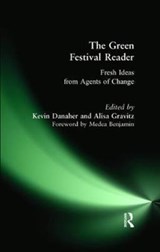 Green Festival Reader - Kevin Danaher ; Alisa Gravitz ; Medea Benjamin - 9781138467798
