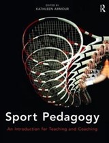 Sport Pedagogy - KATHLEEN (UNIVERSITY OF BIRMINGHAM,  UK) Armour - 9781138469259
