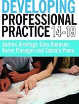 Developing Professional Practice 14-19 - Andrew Armitage ; Gina Donovan ; Karen Flanagan ; Sabrina Poma - 9781138472105