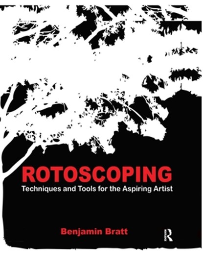 Rotoscoping, Benjamin Bratt - Gebonden - 9781138474253
