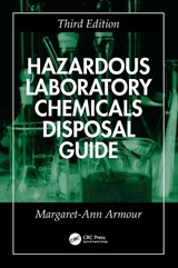 Hazardous Laboratory Chemicals Disposal Guide - Margaret-Ann Armour - 9781138474369