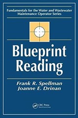 Blueprint Reading - FRANK R. (SPELLMAN ENVIRONMENTAL CONSULTANTS,  Norfolk, Virginia, USA) Spellman ; Joanne (Hampton Roads Sanitation District, Virginia Beach, VA, US) Drinan - 9781138474581