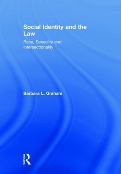 Social Identity and the Law, Barbara L. Graham - Gebonden - 9781138478824