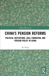 China's Pension Reforms - Ke Meng - 9781138480896