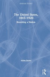 The United States, 1865-1920 - Adam Burns - 9781138482418