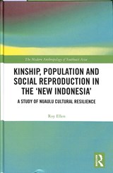 Kinship, population and social reproduction in the 'new Indonesia' - Roy Ellen - 9781138493872