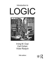Introduction to Logic - Irving M. Copi ; Carl Cohen ; Kenneth McMahon - 9781138500860