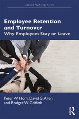 Employee Retention and Turnover - Peter W. (Arizona State University) Hom ; David G. Allen ; Rodger W. Griffeth - 9781138503816