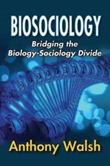 Biosociology - Anthony Walsh - 9781138507692