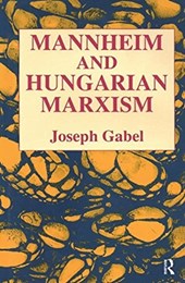 Karl Mannheim and Hungarian Marxism