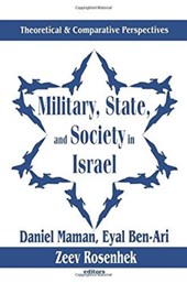Military, State, and Society in Israel