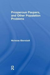 Prosperous Paupers and Other Population Problems - Nicholas Eberstadt - 9781138513747