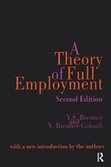 A Theory of Full Employment - Nancy Brenner-Golomb - 9781138518520