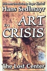 Art in Crisis - Hans Sedlmayr - 9781138518957