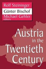 Austria in the Twentieth Century - Gunter Bischof - 9781138519077