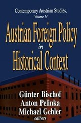 Austrian Foreign Policy in Historical Context - Anton Pelinka ; Gunter Bischof ; Michael Gehler - 9781138519084