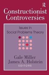 Constructionist Controversies - Gale Miller ; James A. Holstein - 9781138521131