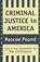 Criminal Justice in America, Roscoe Pound - Gebonden - 9781138521520