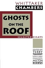Ghosts on the Roof - CHAMBERS,  Whittaker ; Teachout, Terry ; Hindus, Milton - 9781138524330