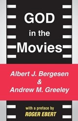 God in the Movies - Andrew M. Greeley - 9781138524453