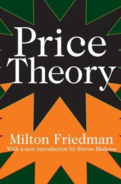 Price Theory, Milton Friedman - Gebonden - 9781138530713