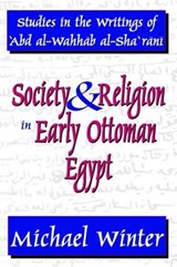 Society and Religion in Early Ottoman Egypt - Michael Winter - 9781138533110