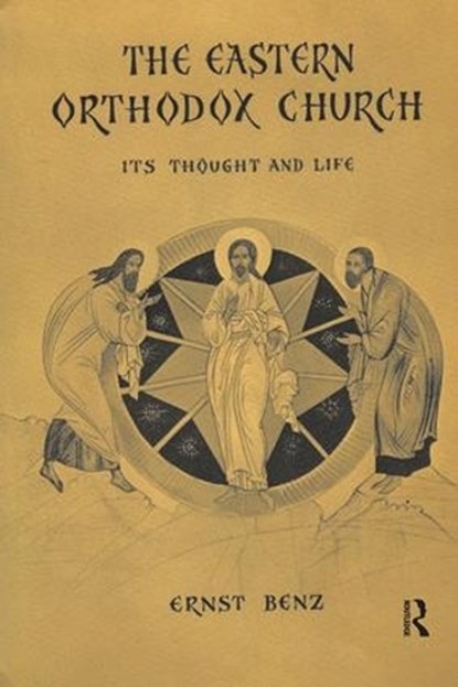 The Eastern Orthodox Church, Ernst Benz - Gebonden - 9781138535305