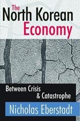 The North Korean Economy - Catherine Cavanaugh ; Nicholas Eberstadt - 9781138537156