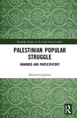 Palestinian Popular Struggle - Michael Carpenter - 9781138542396