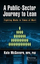 A Public-Sector Journey to Lean - Kate McGovern - 9781138542754