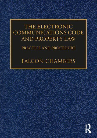 The Electronic Communications Code and Property Law, Falcon Chambers - Gebonden - 9781138543126