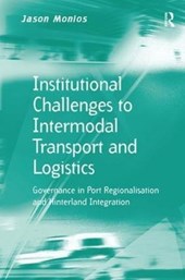 Institutional Challenges to Intermodal Transport and Logistics
