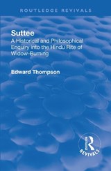 Revival: Suttee (1928) - Edward John Thompson - 9781138552647