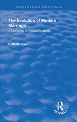 Revival: The Evolution of Modern Marriage (1930) - Franz Carl Muller-Lyer - 9781138554160