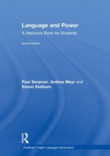 Language and Power - PAUL SIMPSON ; ANDREA (QUEENS UNIVERSITY) MAYR ; SIMON (QUEEN'S UNIVERSITY BELFAST,  UK) Statham - 9781138569270
