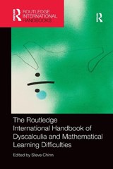 The Routledge International Handbook of Dyscalculia and Mathematical Learning Difficulties - Steve (Visiting Professor Chinn - 9781138577312