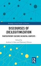 Discourses of (De)Legitimization - Andrew S. Ross ; Damian J. Rivers - 9781138578753