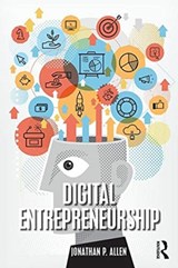 Digital Entrepreneurship - Jonathan (University of San Francisco Allen - 9781138583696