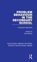 Problem Behaviour in the Secondary School - Bill Gillham - 9781138587724