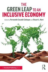 The Green Leap to an Inclusive Economy - Fernando Caneque ; Stuart Hart - 9781138593107