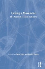 Casting a Movement - Claire Syler ; Daniel Banks - 9781138594470