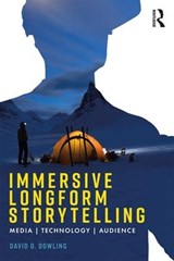 Immersive Longform Storytelling - David Dowling - 9781138595422