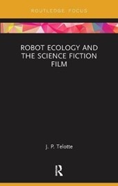 Robot Ecology and the Science Fiction Film