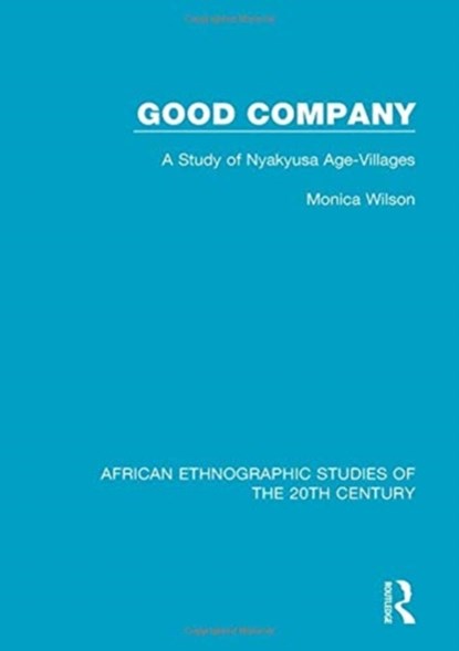 Good Company, Monica Wilson - Gebonden - 9781138600317
